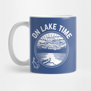 On Lake Time for Fishing Boating Lake Cabins Mug